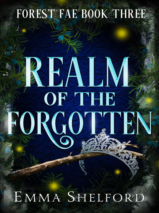 Title details for Realm of the Forgotten by Emma Shelford - Available